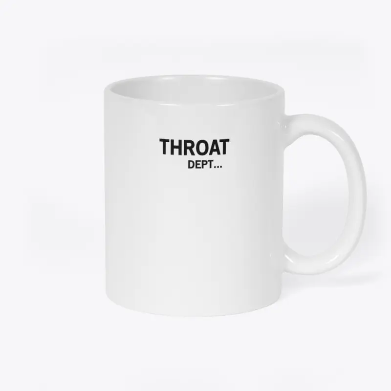 THROAT DEPT...